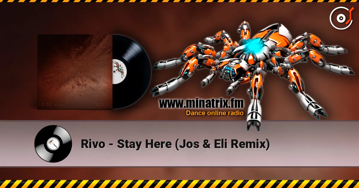 Rivo - Stay Here (Jos & Eli Remix) 高品质在线收听 | Minatrix.FM