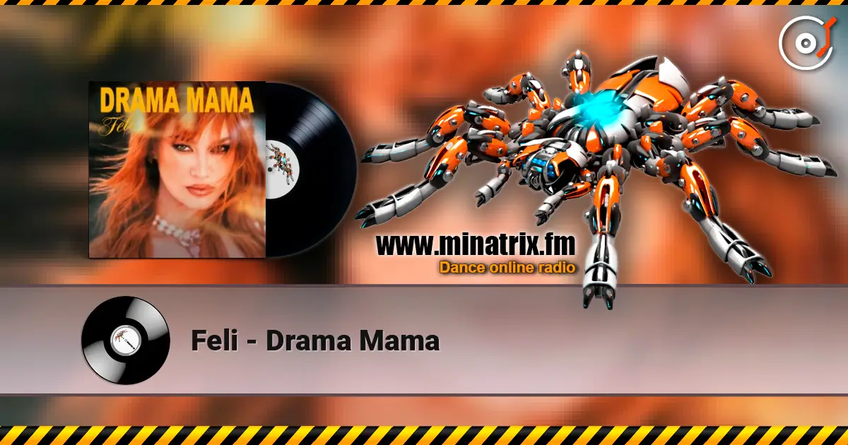Feli - Drama Mama 高品质在线收听 | Minatrix.FM