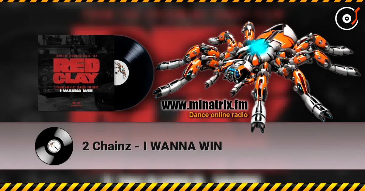 2 Chainz - I WANNA WIN 高品质在线收听 | Minatrix.FM