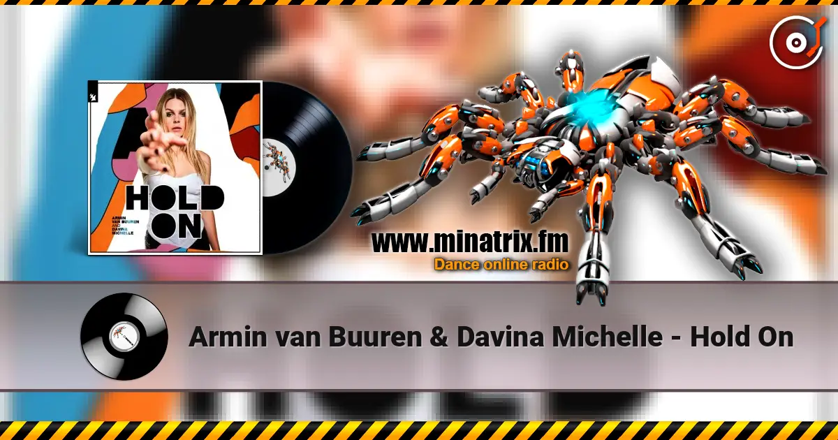 Armin van Buuren & Davina Michelle - Hold On 高品质在线收听 | Minatrix.FM