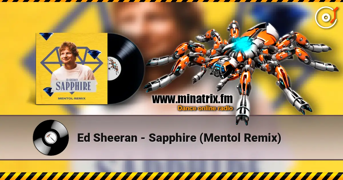 Ed Sheeran - Sapphire (Mentol Remix) listen online in high quality | Minatrix.FM