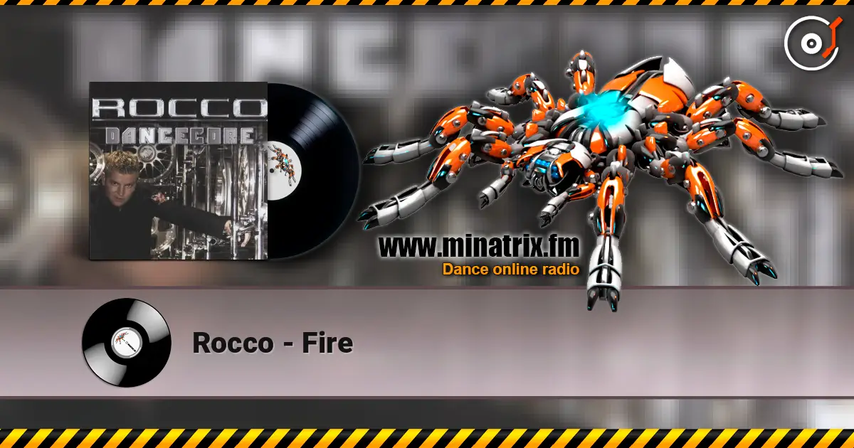 Rocco - Fire 高品质在线收听 | Minatrix.FM