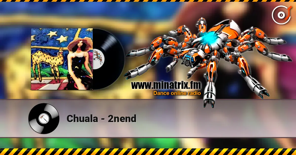Chuala - 2nend 高品质在线收听 | Minatrix.FM