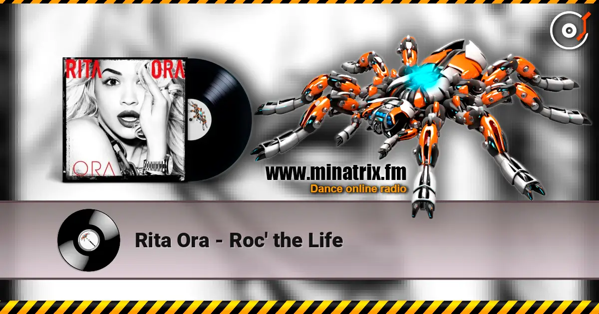 Rita Ora - Roc' the Life 高品质在线收听 | Minatrix.FM