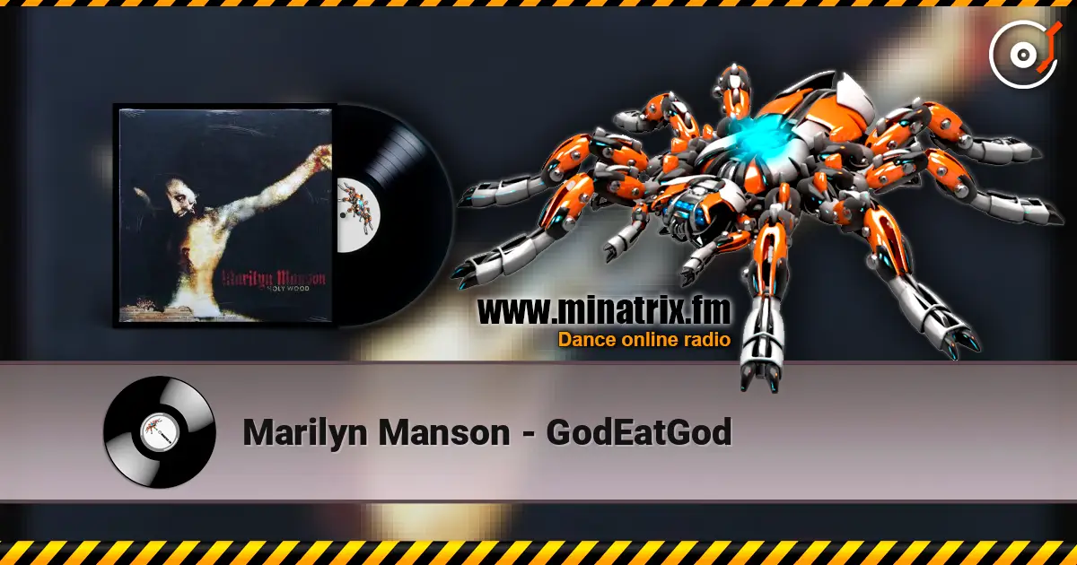 Marilyn Manson - GodEatGod 高品质在线收听 | Minatrix.FM