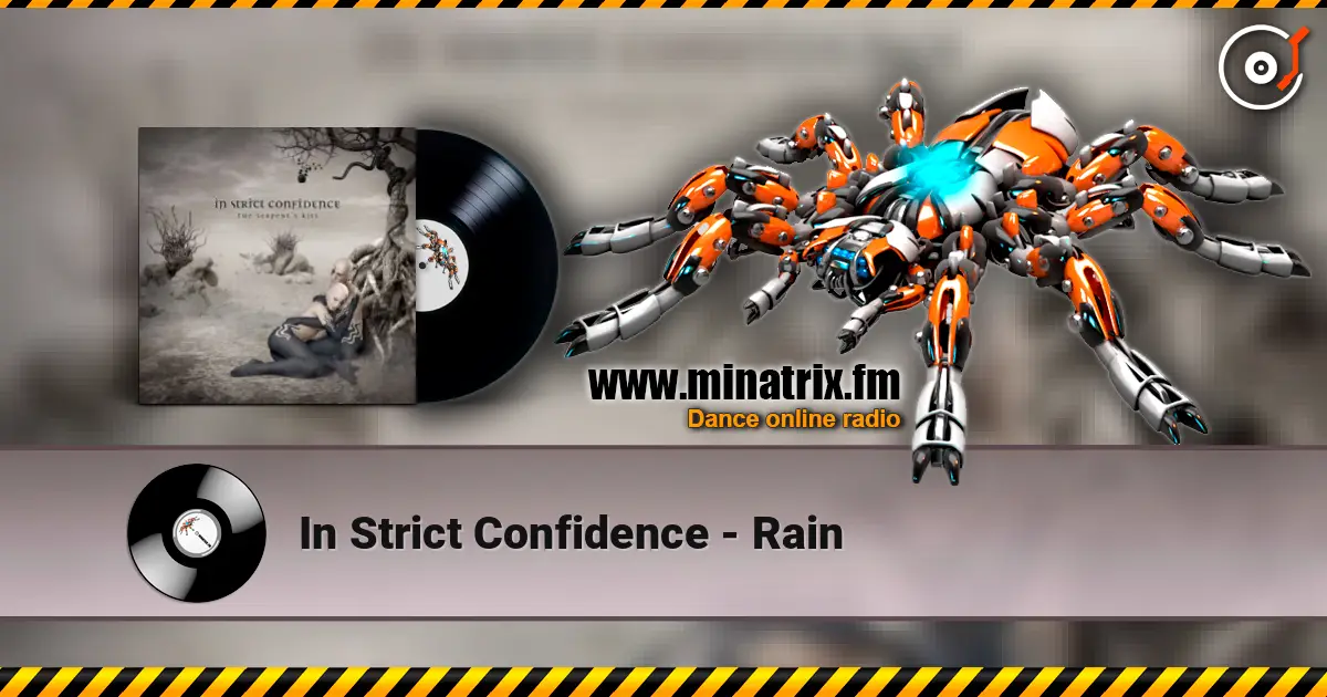 In Strict Confidence - Rain 高品质在线收听 | Minatrix.FM