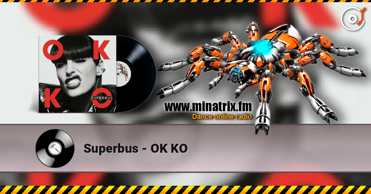Superbus - OK KO 高品质在线收听 | Minatrix.FM