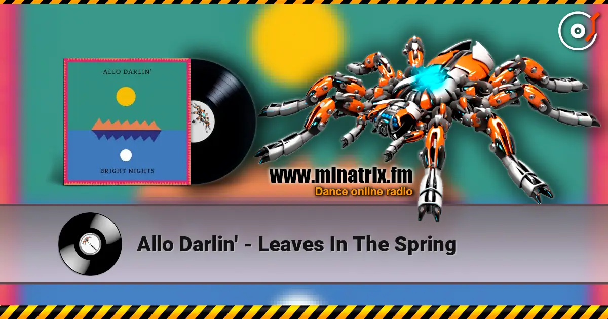 Allo Darlin' - Leaves In The Spring 高品质在线收听 | Minatrix.FM
