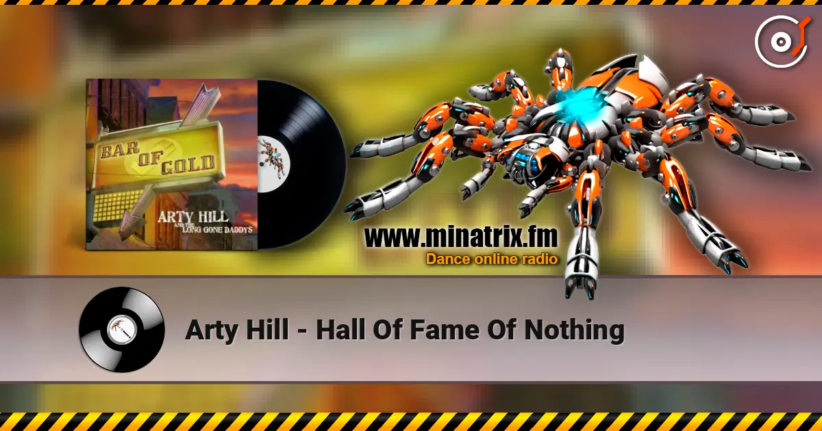 Arty Hill - Hall Of Fame Of Nothing 高品质在线收听 | Minatrix.FM