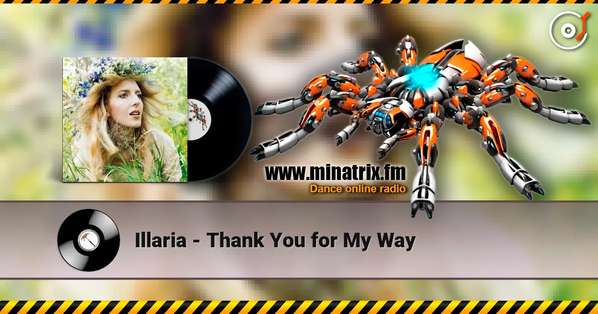 Illaria - Thank You for My Way 高品质在线收听 | Minatrix.FM