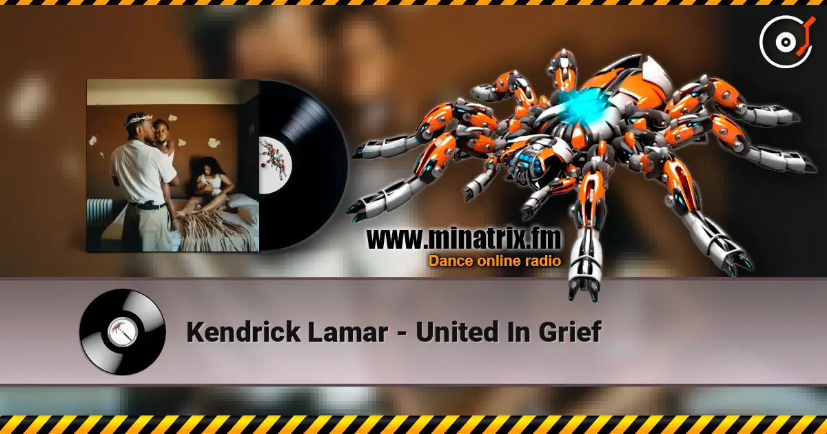Kendrick Lamar - United In Grief 高品质在线收听 | Minatrix.FM