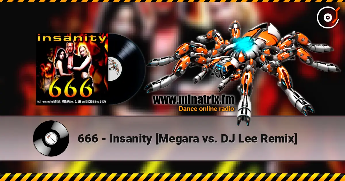 666 - Insanity [Megara vs. DJ Lee Remix] 高品质在线收听 | Minatrix.FM