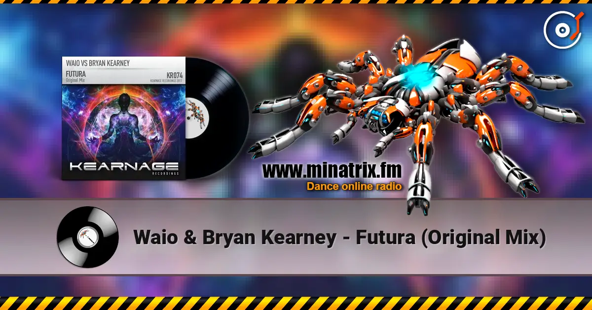 Waio & Bryan Kearney - Futura (Original Mix) 高品质在线收听 | Minatrix.FM
