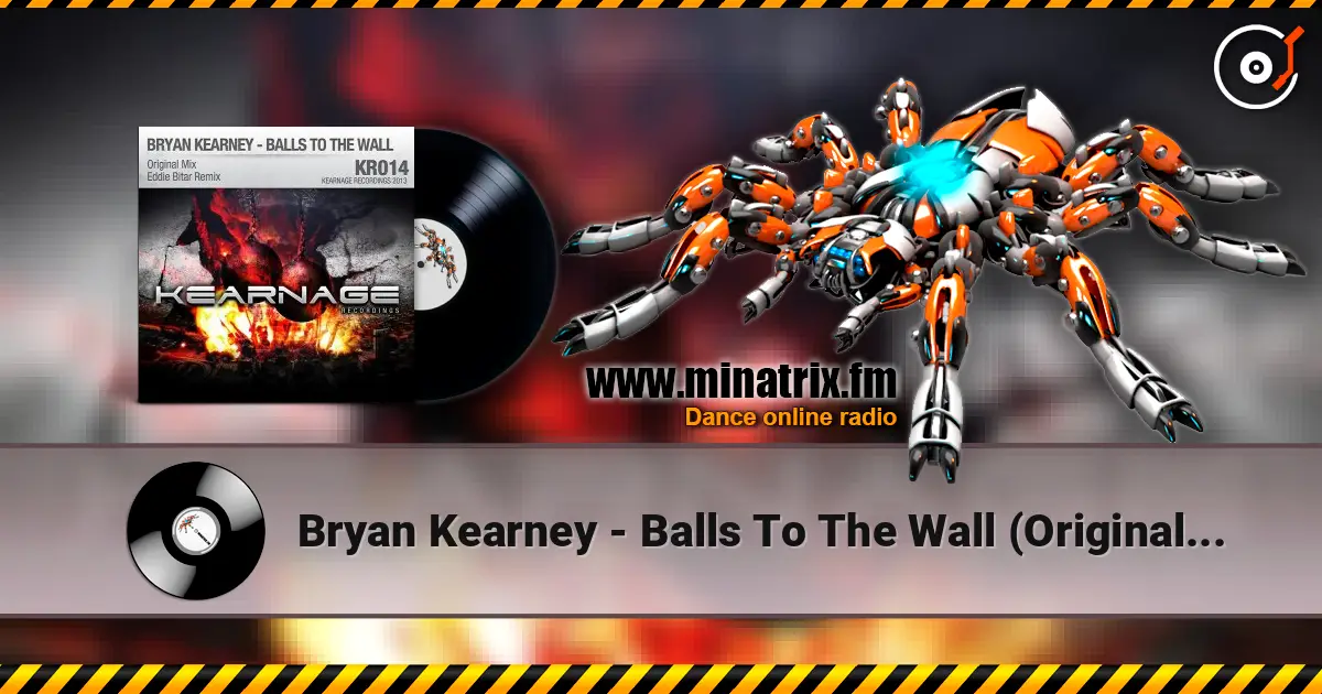 Bryan Kearney - Balls To The Wall (Original Mix) 高品质在线收听 | Minatrix.FM