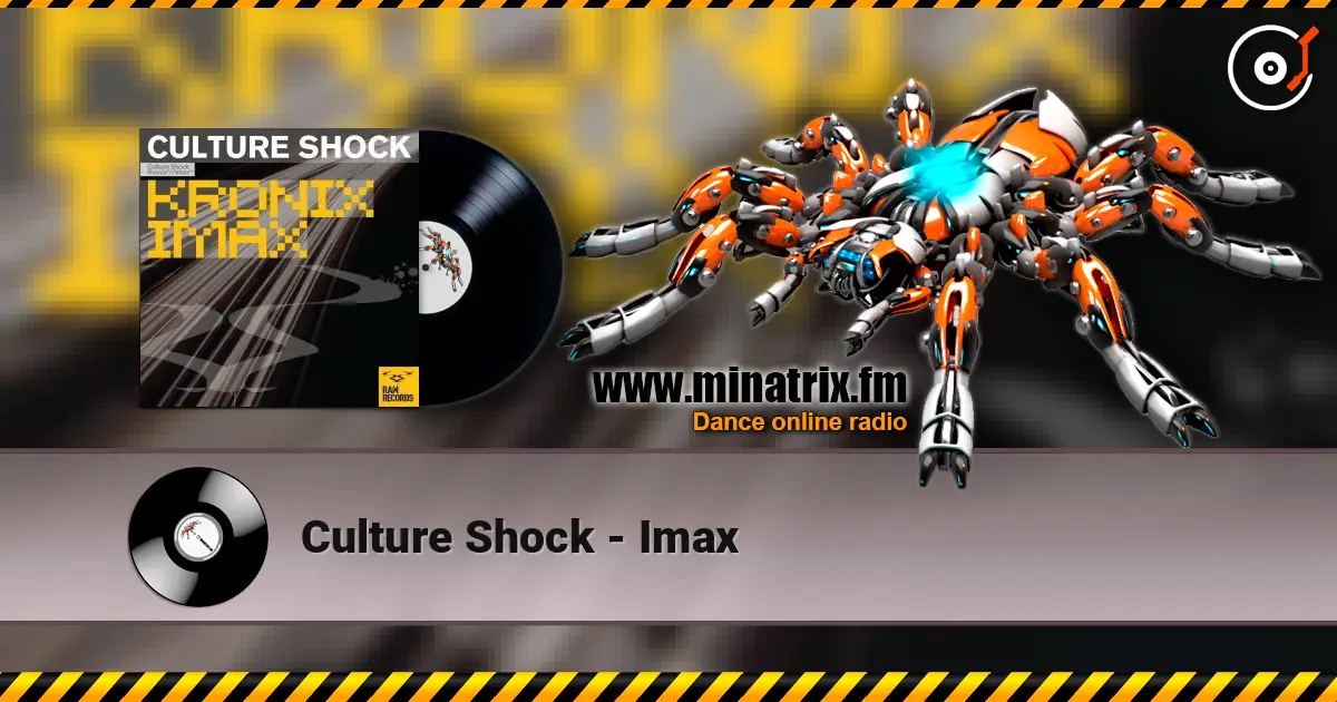 Culture Shock - Imax 高品质在线收听 | Minatrix.FM