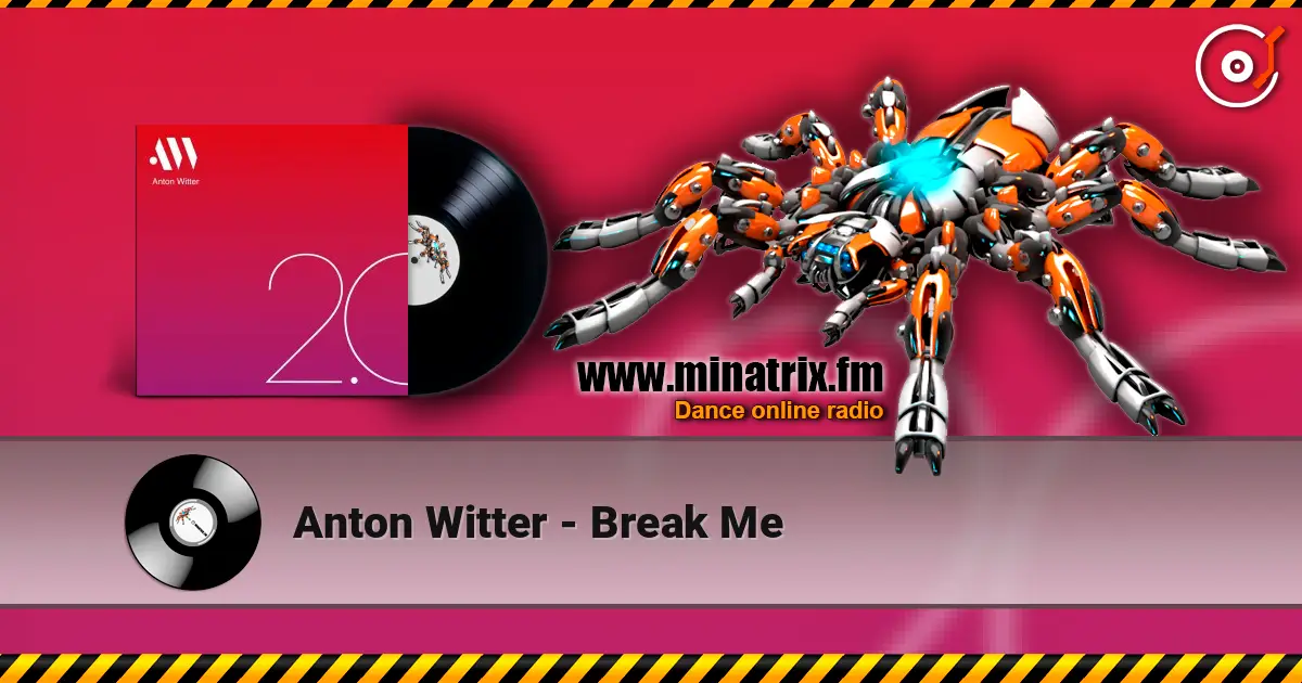 Anton Witter - Break Me 高品质在线收听 | Minatrix.FM