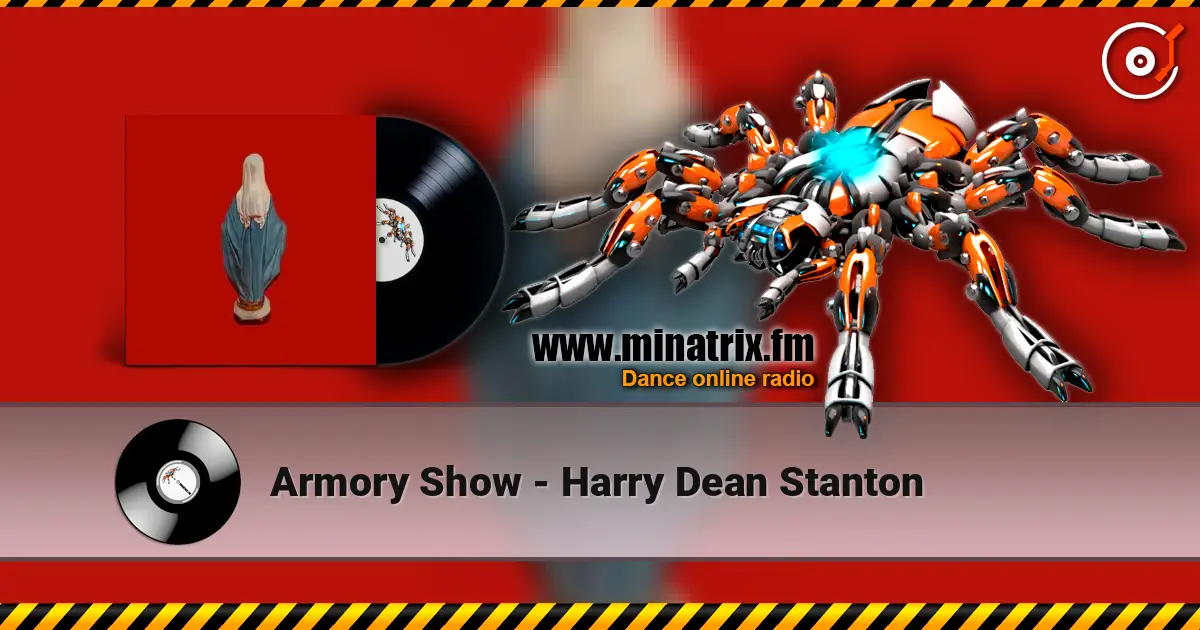 Armory Show - Harry Dean Stanton 高品质在线收听 | Minatrix.FM