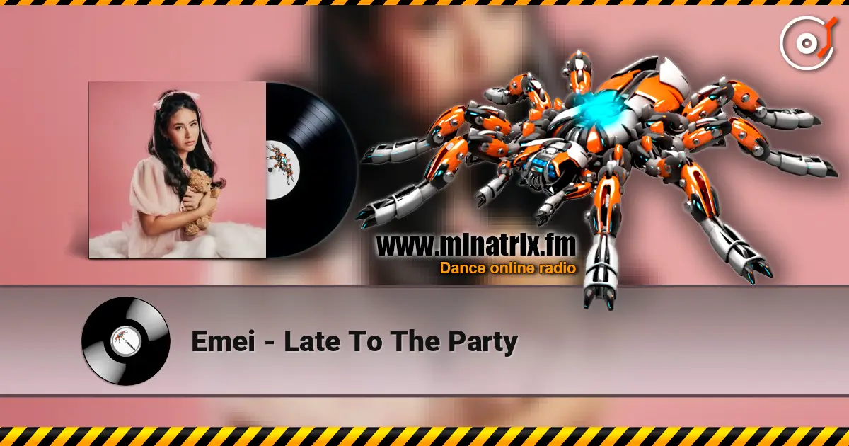 Emei - Late To The Party 高品质在线收听 | Minatrix.FM