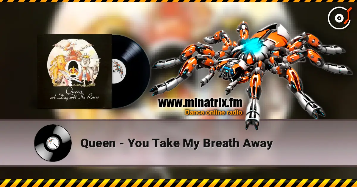 Queen - You Take My Breath Away 高品质在线收听 | Minatrix.FM