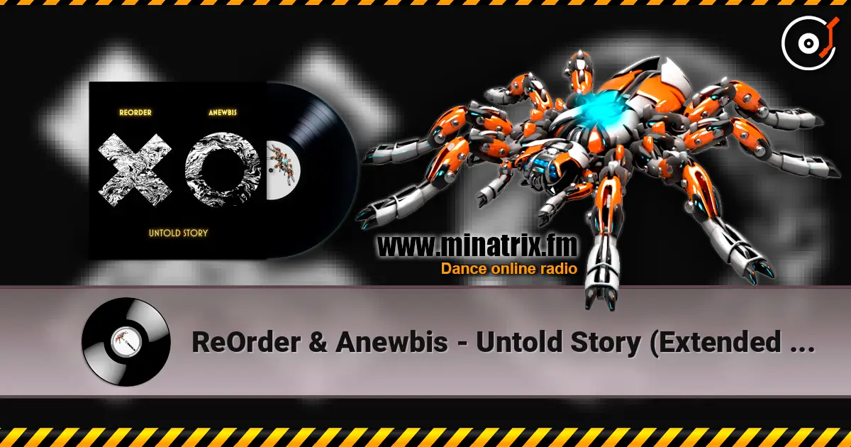 ReOrder & Anewbis - Untold Story (Extended Mix) 高品质在线收听 | Minatrix.FM