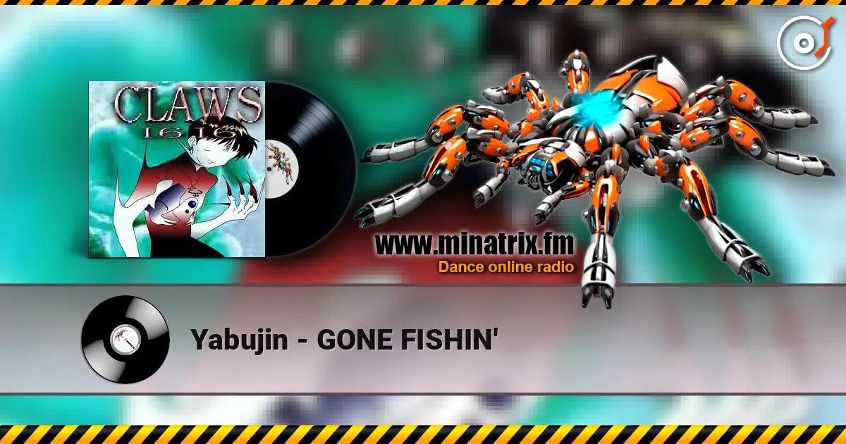 Yabujin - GONE FISHIN' 高品质在线收听 | Minatrix.FM