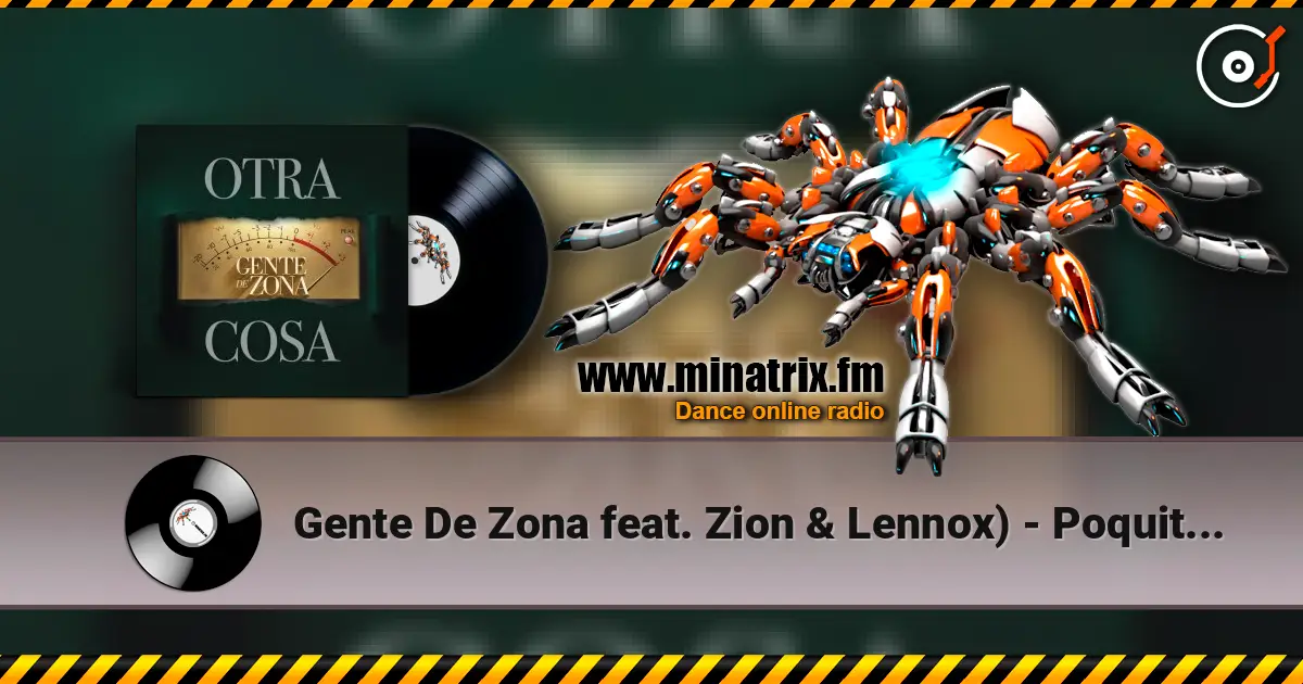 Gente De Zona feat. Zion & Lennox) - Poquito a Poco 高品质在线收听 | Minatrix.FM