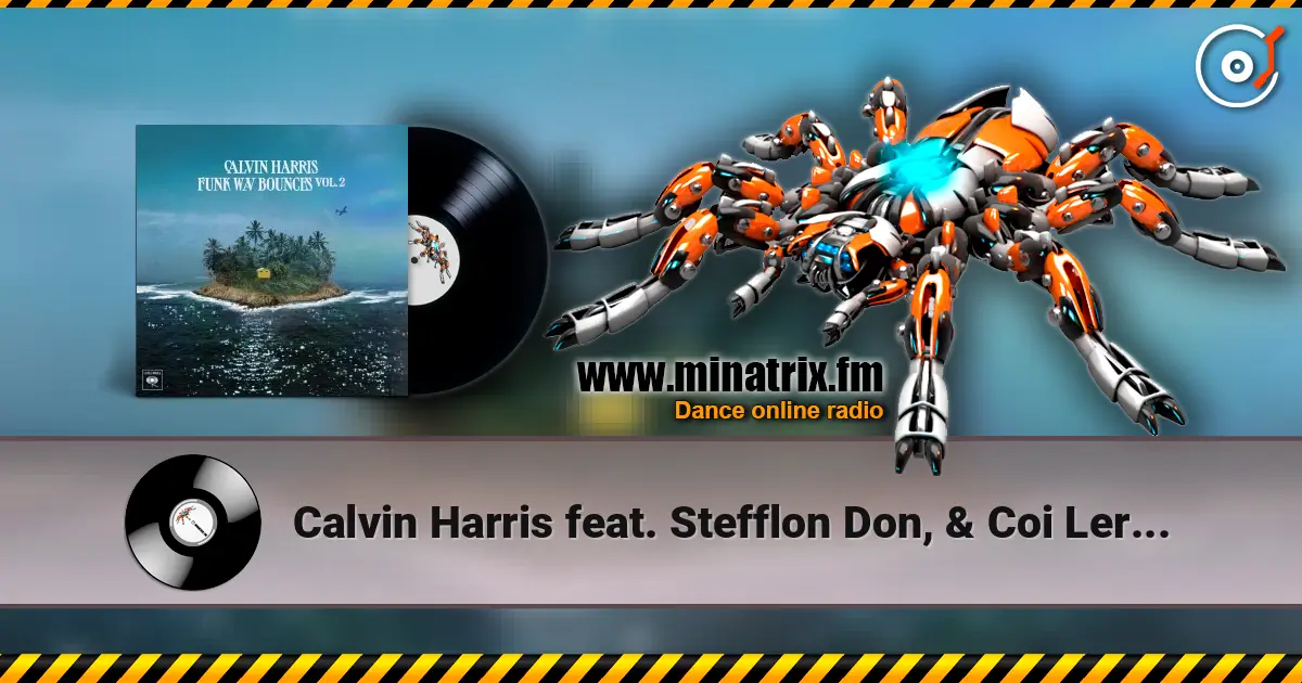 Calvin Harris feat. Stefflon Don, & Coi Leray - Woman Of The Year 高品质在线收听 | Minatrix.FM