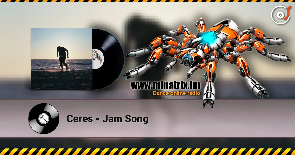 Ceres - Jam Song 高品质在线收听 | Minatrix.FM