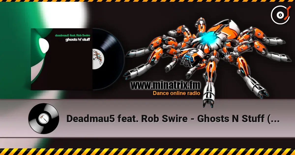 Deadmau5 feat. Rob Swire - Ghosts N Stuff (Sub Focus Remix) 高品质在线收听 | Minatrix.FM