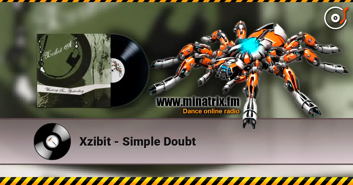 Xzibit - Simple Doubt 高品质在线收听 | Minatrix.FM