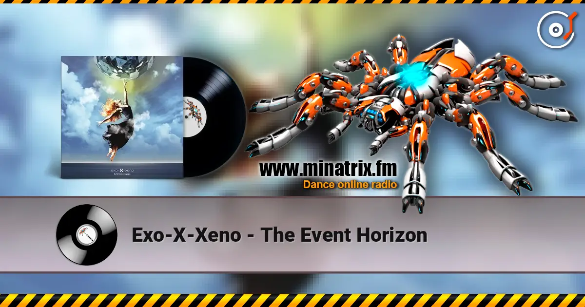 Exo-X-Xeno - The Event Horizon 高品质在线收听 | Minatrix.FM