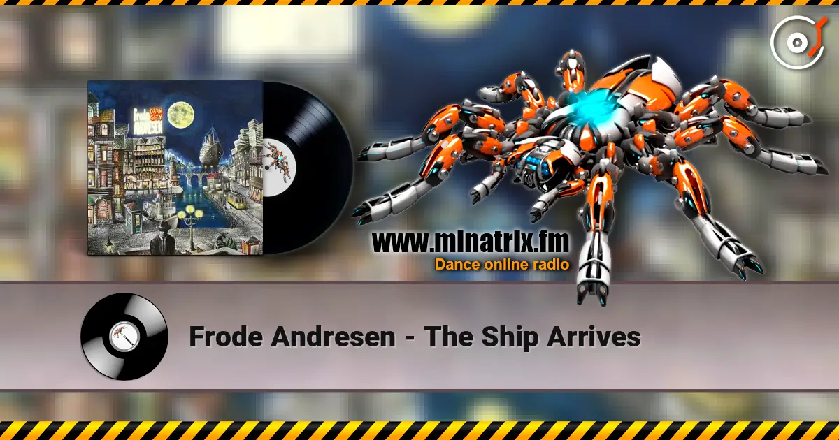 Frode Andresen - The Ship Arrives 高品质在线收听 | Minatrix.FM