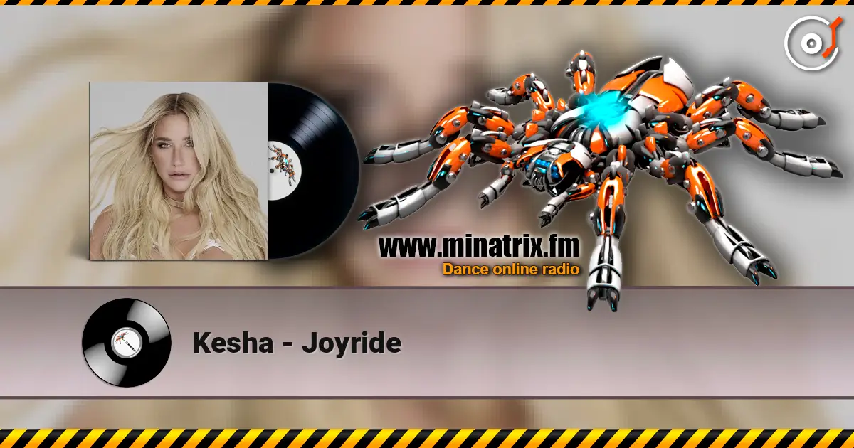 Kesha - Joyride listen online in high quality | Minatrix.FM