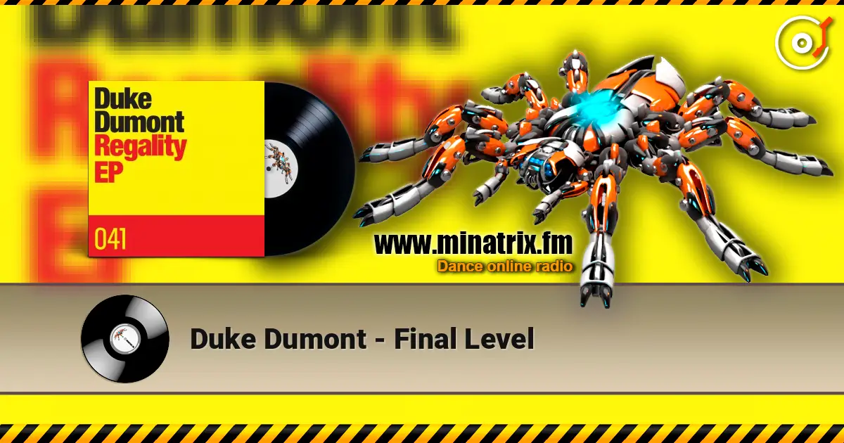 Duke Dumont - Final Level 高品质在线收听 | Minatrix.FM
