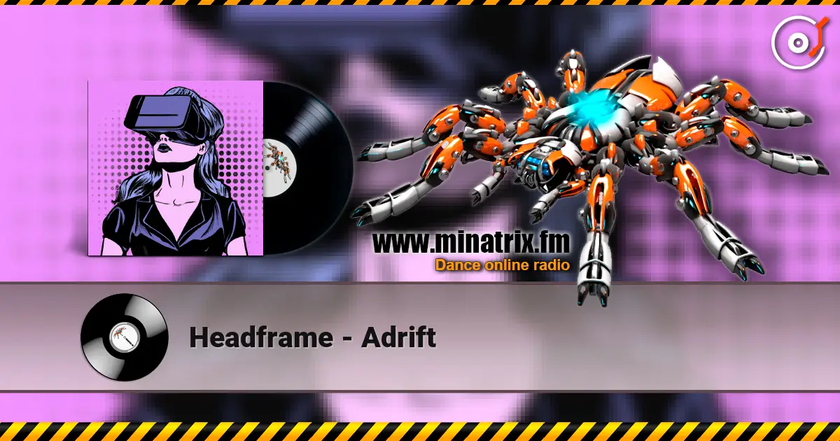 Headframe - Adrift 高品质在线收听 | Minatrix.FM