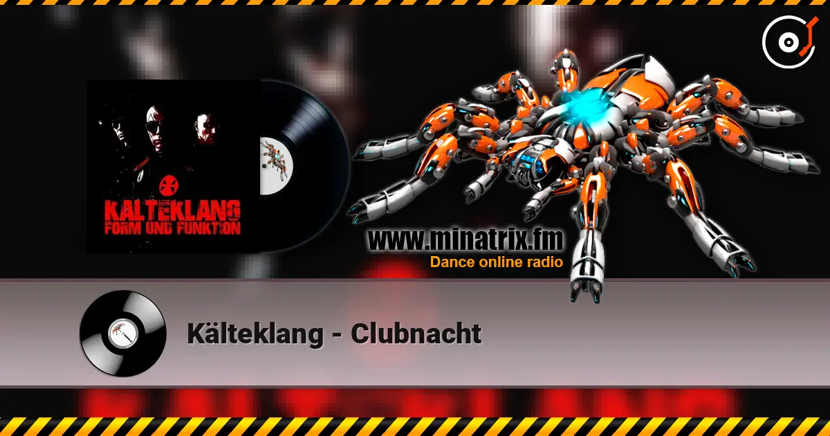 Kälteklang - Clubnacht 高品质在线收听 | Minatrix.FM