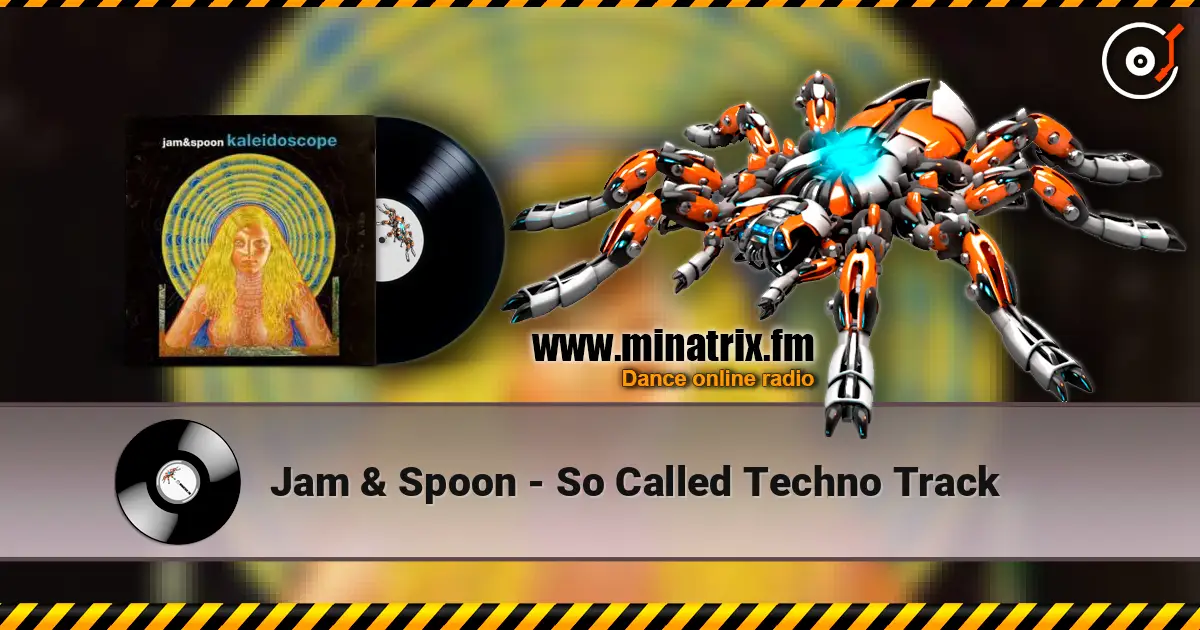 Jam & Spoon - So Called Techno Track 高品质在线收听 | Minatrix.FM