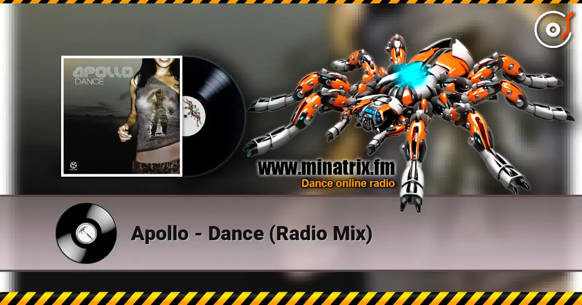 Apollo - Dance (Radio Mix) 高品质在线收听 | Minatrix.FM