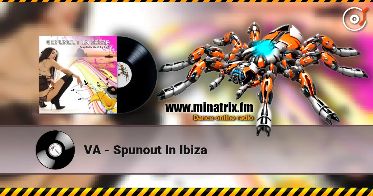 VA - Spunout In Ibiza 高品质在线收听 | Minatrix.FM