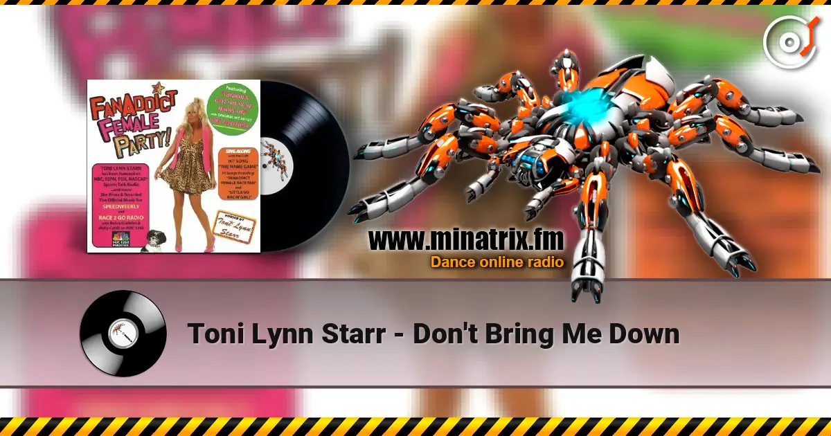 Toni Lynn Starr - Don't Bring Me Down 高品质在线收听 | Minatrix.FM