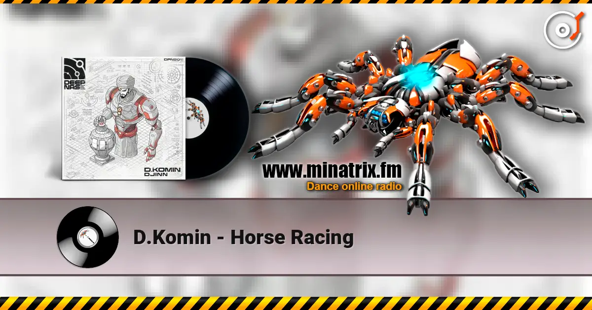 D.Komin - Horse Racing 高品质在线收听 | Minatrix.FM