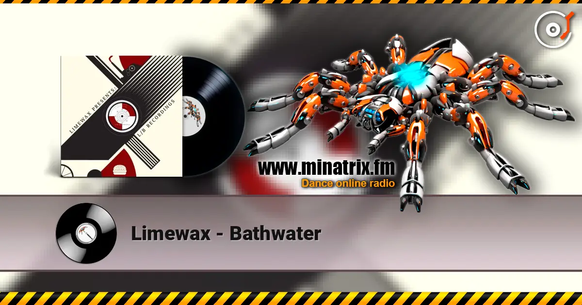 Limewax - Bathwater 高品质在线收听 | Minatrix.FM