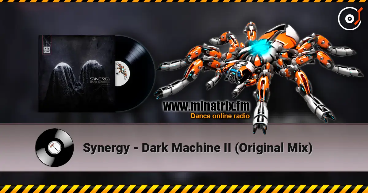 Synergy - Dark Machine II (Original Mix) 高品质在线收听 | Minatrix.FM