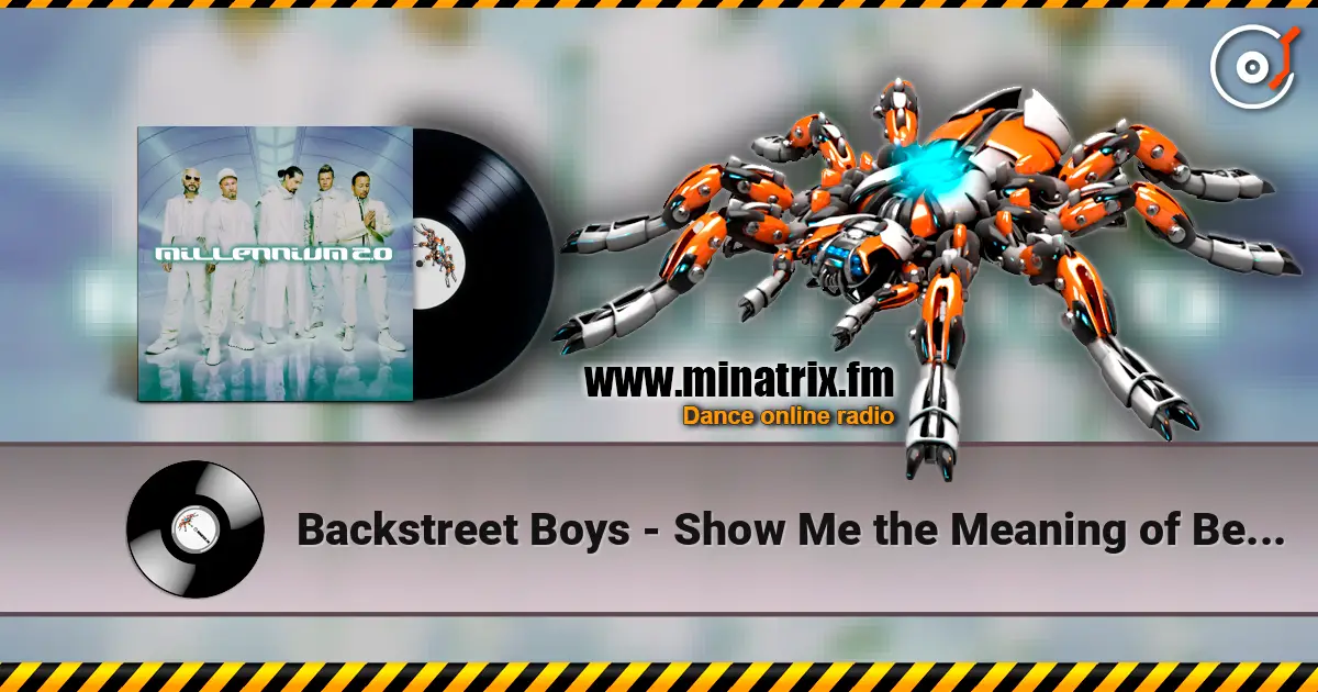 Backstreet Boys - Show Me the Meaning of Being Lonely 高品质在线收听 | Minatrix.FM