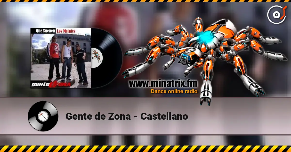 Gente de Zona - Castellano 高品质在线收听 | Minatrix.FM