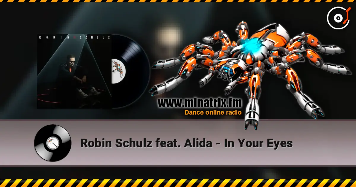 Robin Schulz feat. Alida - In Your Eyes 高品质在线收听 | Minatrix.FM