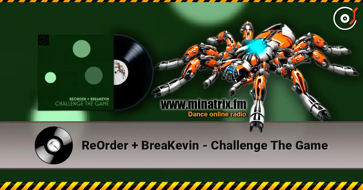 ReOrder + BreaKevin - Challenge The Game 高品质在线收听 | Minatrix.FM