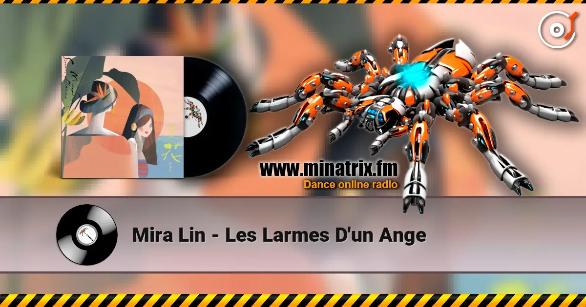 Mira Lin - Les Larmes D'un Ange 高品质在线收听 | Minatrix.FM