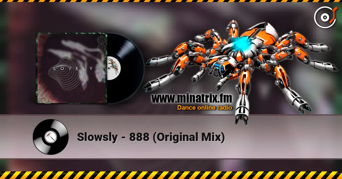 Slowsly - 888 (Original Mix) 高品质在线收听 | Minatrix.FM