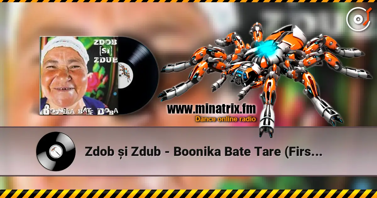Zdob și Zdub - Boonika Bate Tare (First version) listen online in high quality | Minatrix.FM